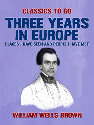 cover image of Three Years in Europe, Places I have Seen and People I Have Met